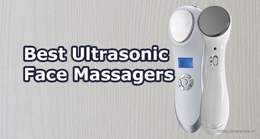 10 Best Ultrasonic Face Massagers For Effective Wrinkle Removing 2019 