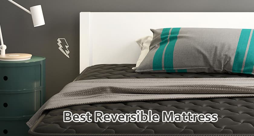 5 Best Reversible Mattress for Dual Comfort 2023 | Top Double Sided Mattress – Reviews