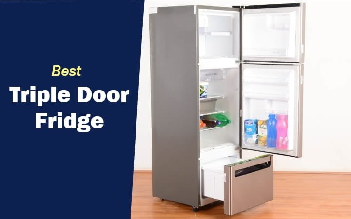 4 Best Triple Door Refrigerators in India 2023 | Top Multi-Door Fridge