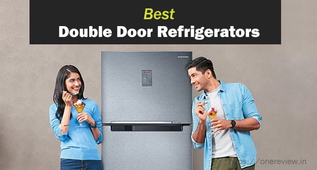 10 Best Double Door Refrigerators in India 2023 – Review and Buying Guide
