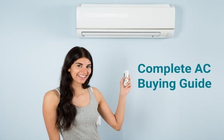 AC Buying Guide India | How to Choose the Best Air Conditioner?