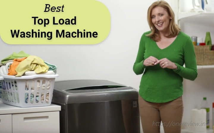 8 Best Top Load Washing Machines (Fully Automatic) in India 2023 – Reviews and Buying Guide