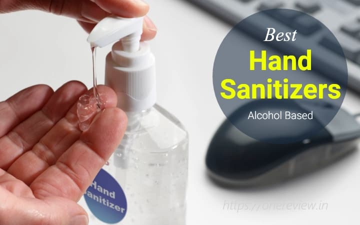 10 Best Alcohol Based Hand Sanitizer in India for Coronavirus Protection